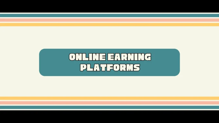 Online Earning Platforms